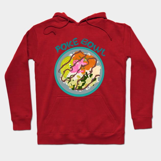 Poke Bowl Hoodie by EV Visuals